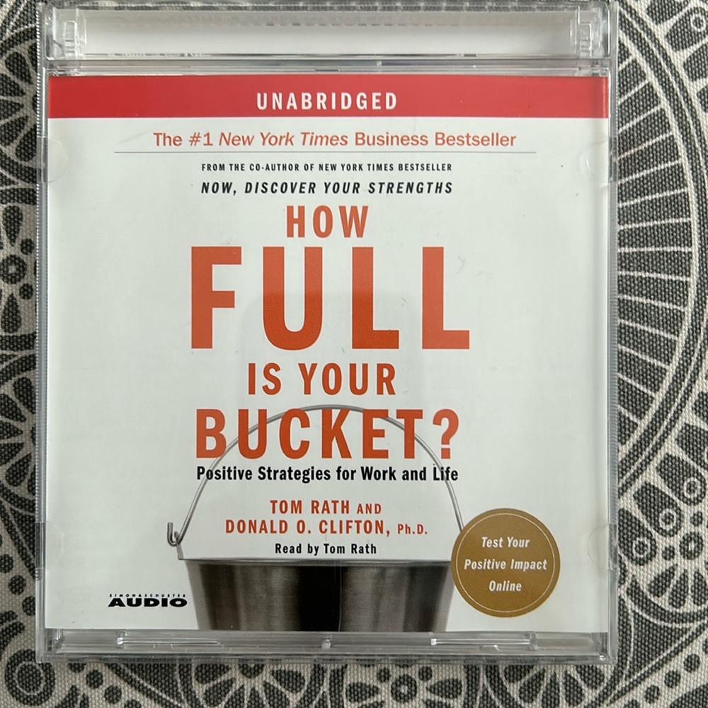 How full is your bucket? Positive strategies for work and life.  Audiobooks